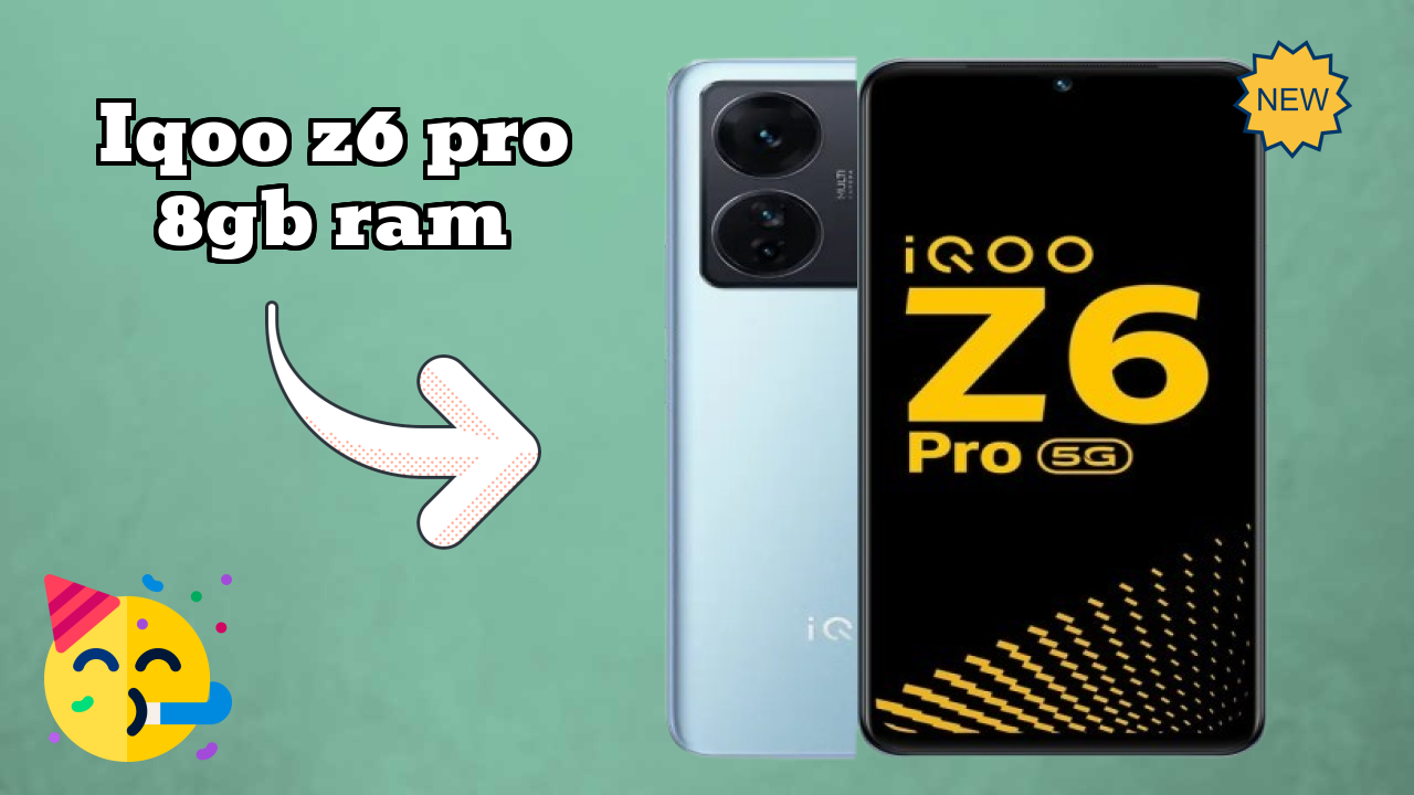 IQOO Z6 Pro 8GB RAM नया 2026: अद्भुत ब्रांड के साथ फीचर्स और रिव्युएं