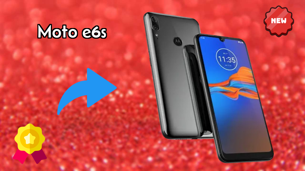 क्यों लोग 2026 में Moto E6s पसंद करते हैं – पूरा व्याख्या