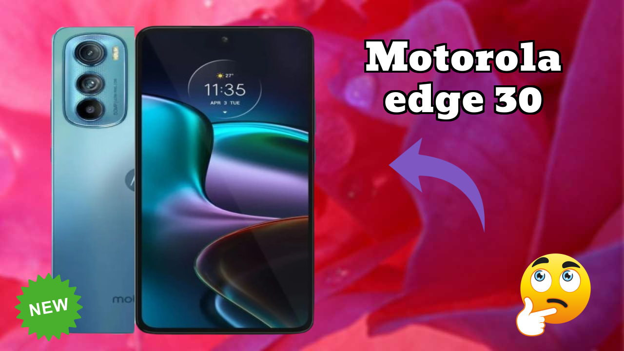 Motorola Edge 30 क़ीमत रिव्यु: ₹19,990 पूरा  डिस्कसन