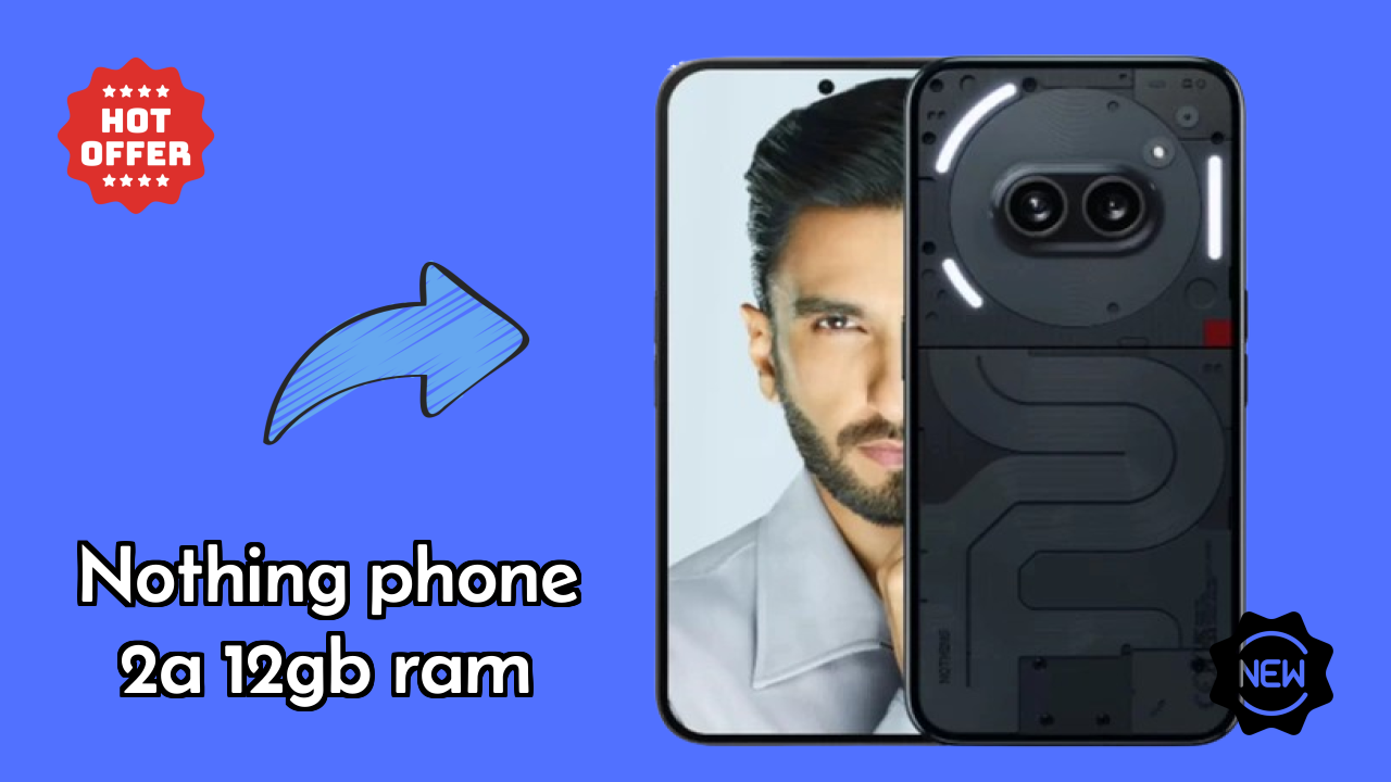 Nothing Phone 2a 12GB RAM डिस्प्ले क्वॉलिटी: Flexible AMOLED समझाया गया