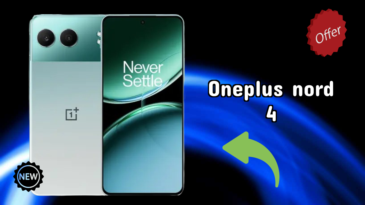 ₹23,891 पर OnePlus Nord 4 - बेस्ट फीचर्स समझाया गया