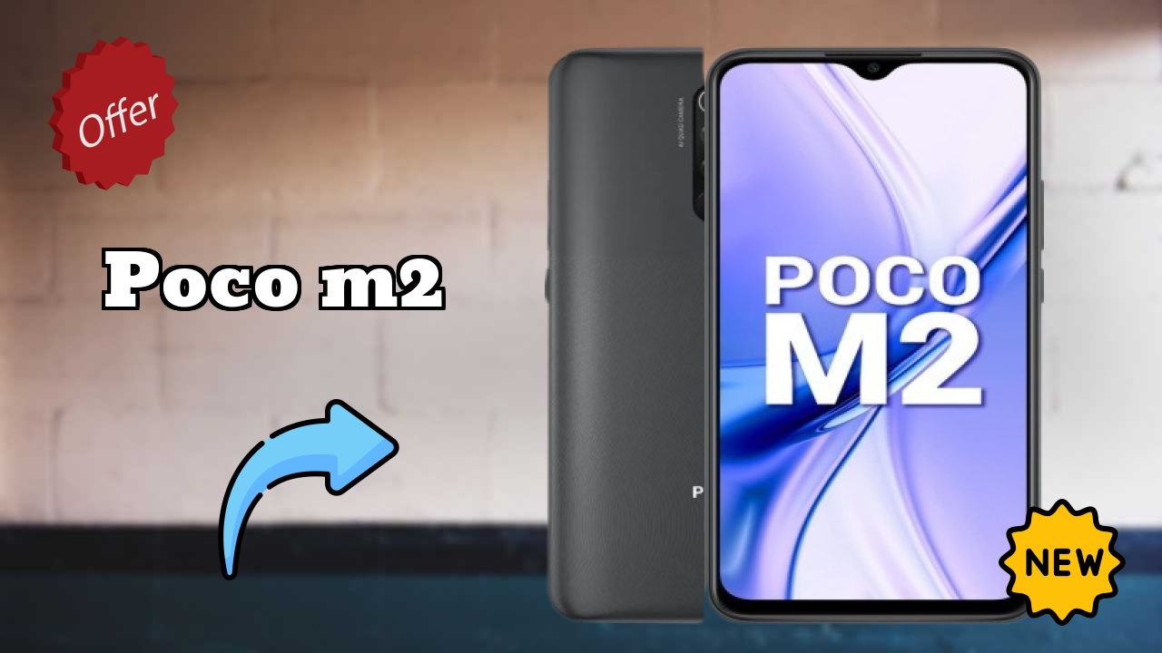 Poco POCO M2 - पूरा गाइड और बेस्ट डील