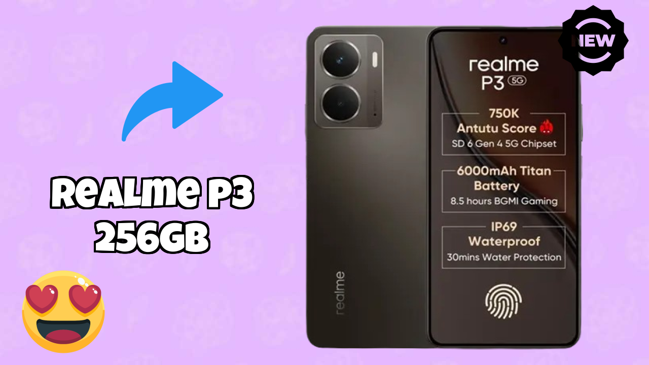 2026 Realme P3 256GB सभी फीचर्स और संपूर्ण रिव्यु