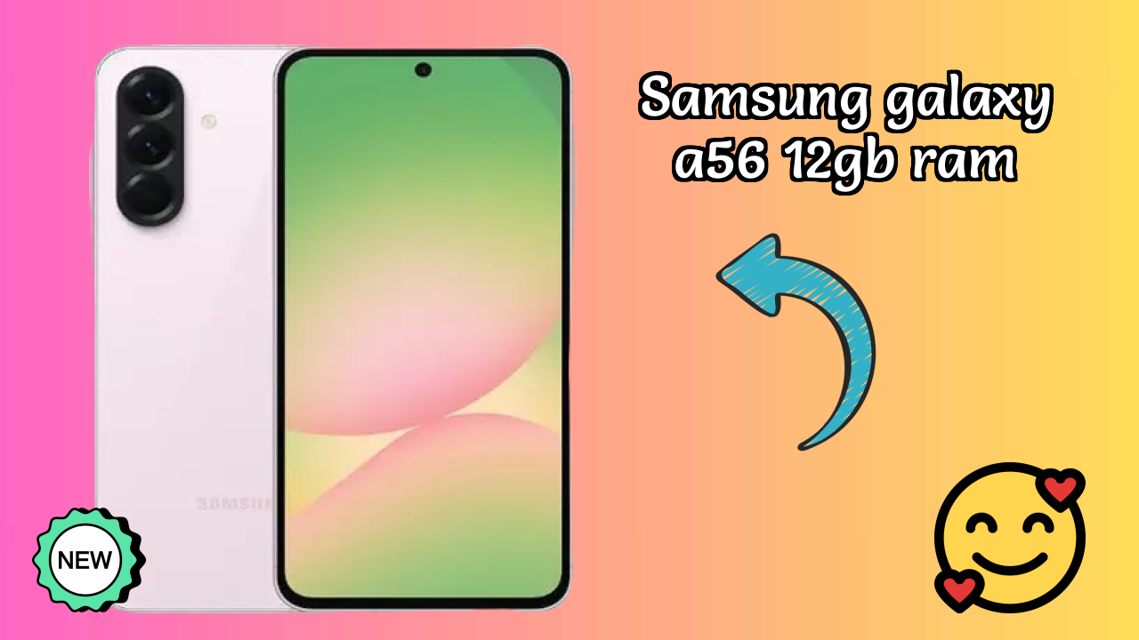 Samsung Galaxy A56 12GB RAM डिस्प्ले रिव्यु: 6.7 Inches (17.02 Cm) स्क्रीन टेस्ट