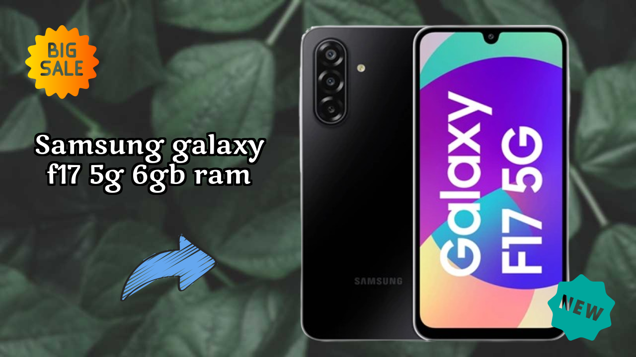 Samsung Galaxy F17 5G 6GB RAM टेस्ट: क्या 6 GB RAM वर्क लोड को हैंडल करती है