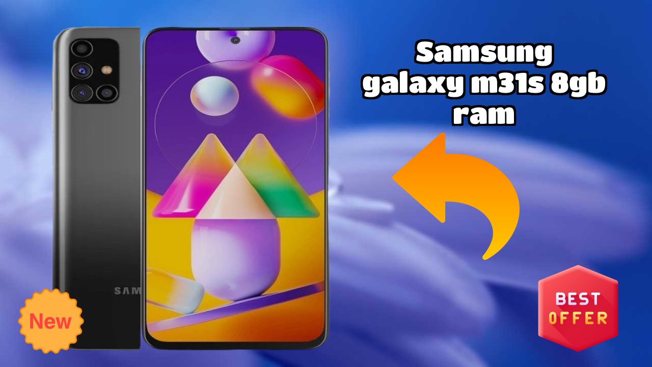 Samsung Galaxy M31s 8GB RAM 2026 क़ीमत क्वॉलिटी रिव्यु