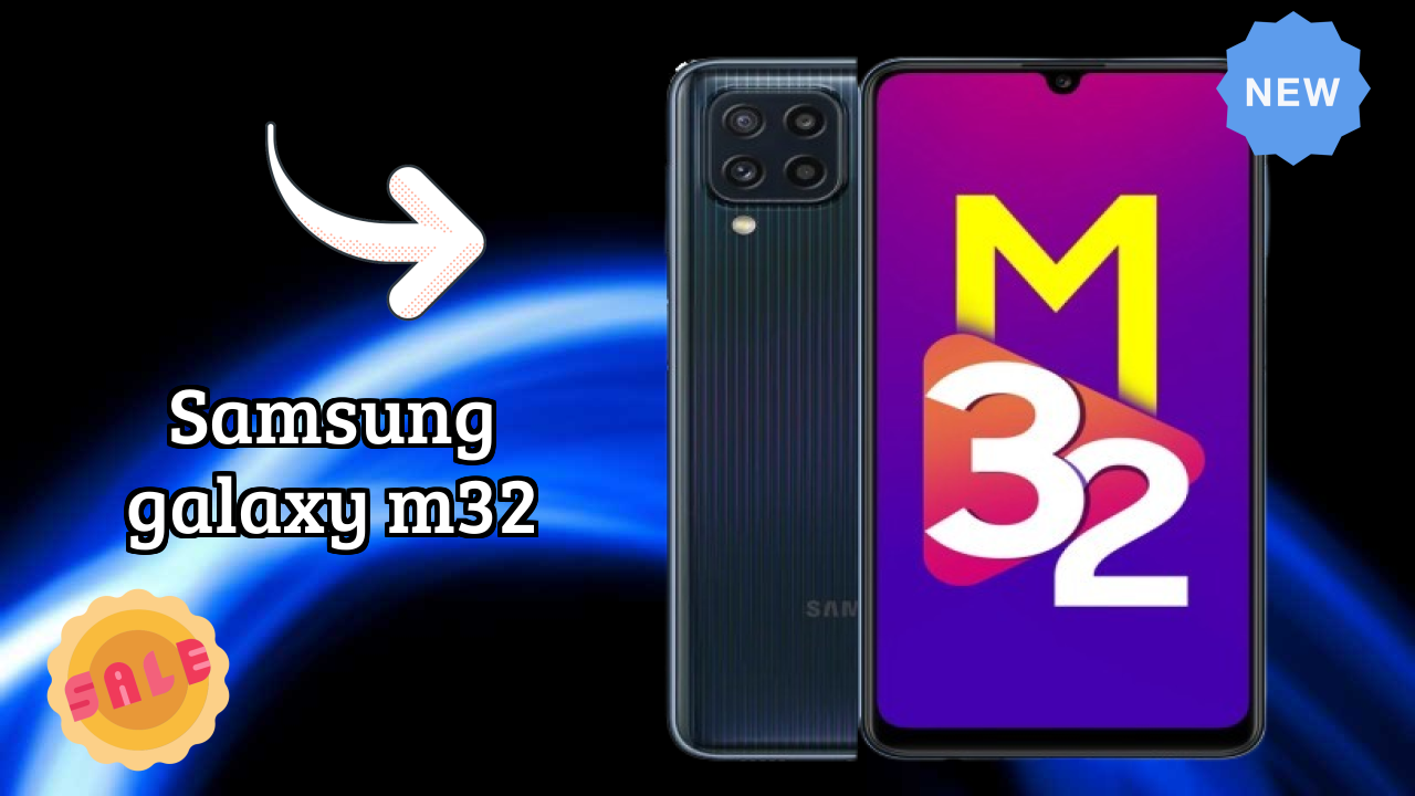 Samsung Galaxy M32 2026: कैमरा और लंबी लाइफ बैटरी विभिन्न कंपनियों के 