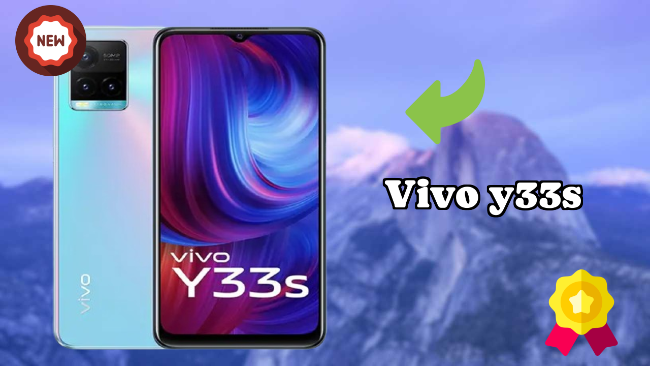 2026 Vivo Y33s: सभी स्मार्टफोन यूजरओं के लिए दुनिया में