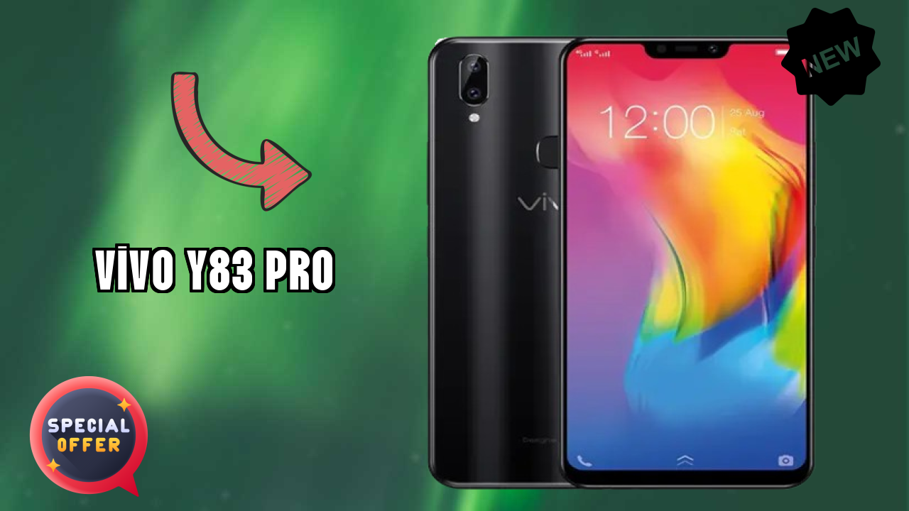 ₹16,990 पर Vivo Y83 Pro - अभी उपलब्ध बेस्ट डील